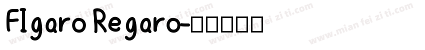 FIgaro Regaro字体转换